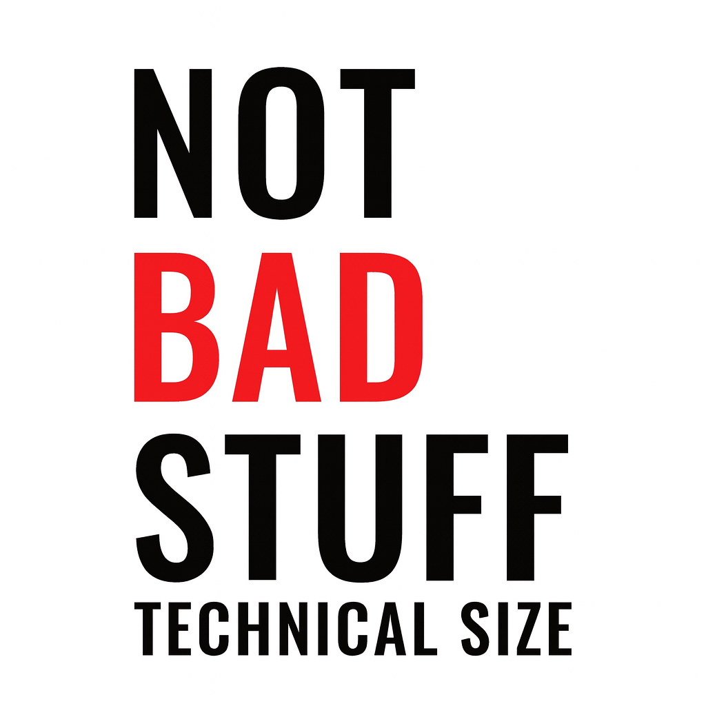 NotBadStuff Technical Size