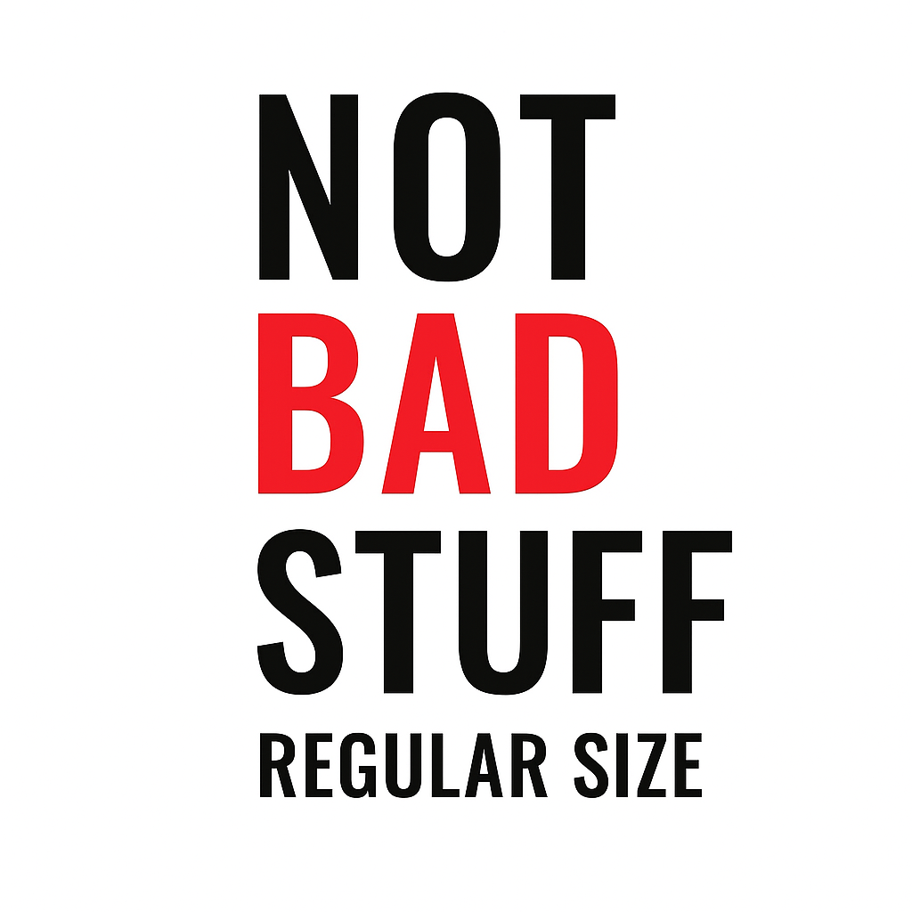 NotBadStuff Regular Size