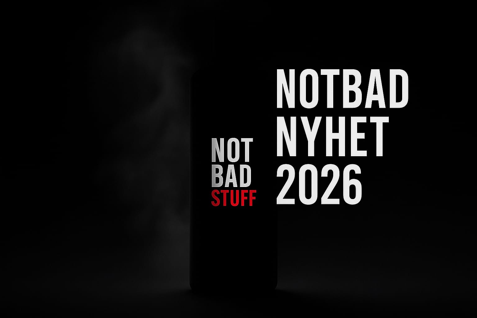 NOTBAD NYHET SOMMER 2026